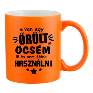 Neon narancs bögre felirattal