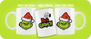 Grinch bögre 05